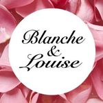 Blanche & Louise ®